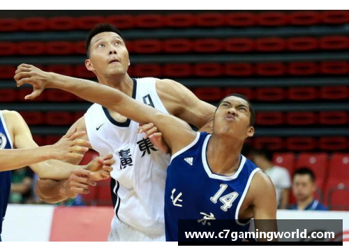 C7娱乐风暴之星：揭开篮球明星背后的成长与辉煌之路